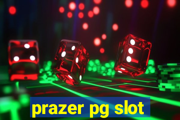 prazer pg slot